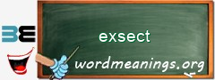WordMeaning blackboard for exsect
